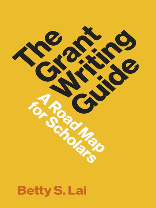 Title details for The Grant Writing Guide by Betty Lai - Available